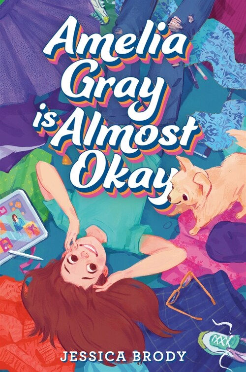 Amelia Gray Is Almost Okay (Hardcover)