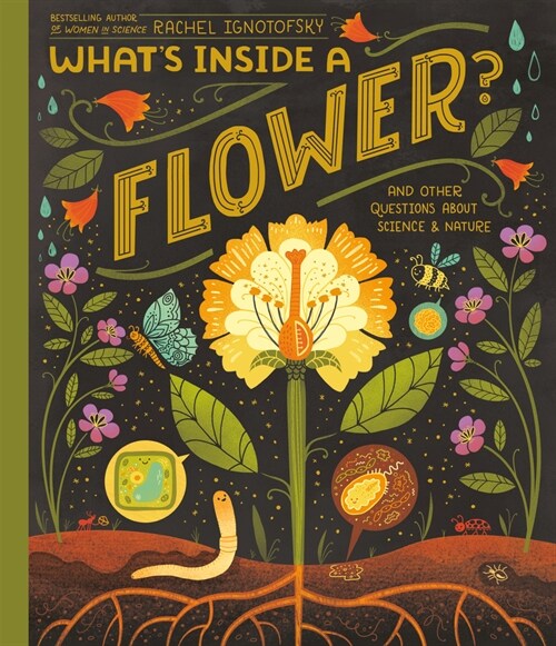Whats Inside a Flower?: And Other Questions about Science & Nature (Paperback)