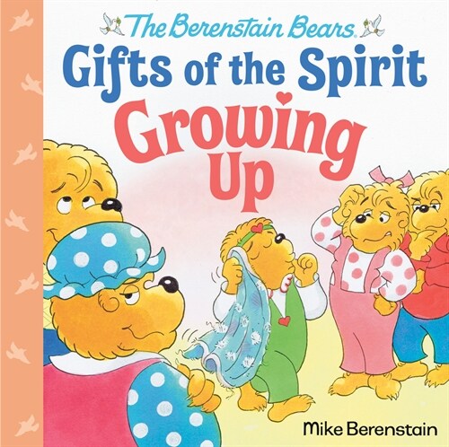 Growing Up (Berenstain Bears Gifts of the Spirit) (Hardcover)