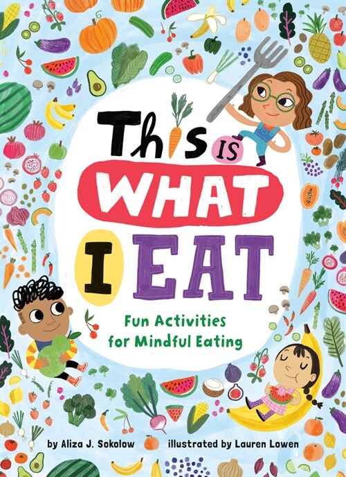 This Is What I Eat: Fun Activities for Mindful Eating (Paperback)