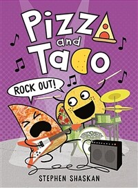 Pizza and Taco: Rock Out!: (A Graphic Novel) (Hardcover)