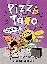 Pizza and Taco: Rock Out!: (A Graphic Novel) (Library Binding)