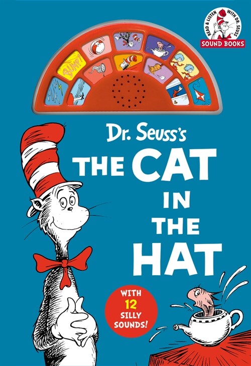 Dr. Seusss the Cat in the Hat with 12 Silly Sounds!: An Interactive Read and Listen Book (Board Books)