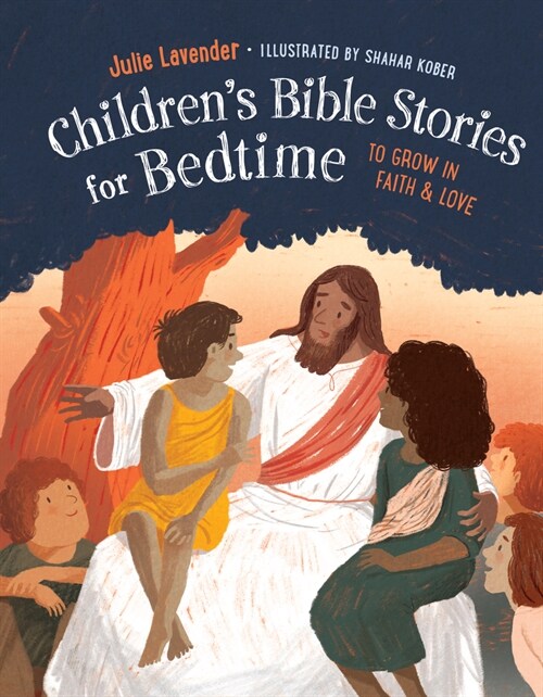 Childrens Bible Stories for Bedtime (Fully Illustrated): Gift Edition: To Grow in Faith & Love (Hardcover)
