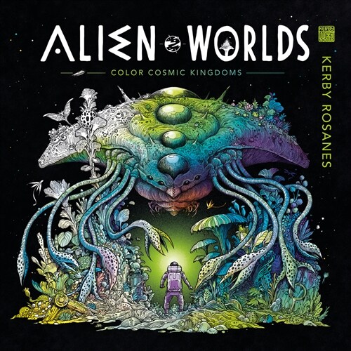 Alien Worlds: Color Cosmic Kingdoms (Paperback)