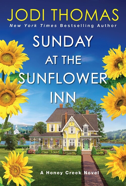 Sunday at the Sunflower Inn: A Heartwarming Texas Love Story (Mass Market Paperback)