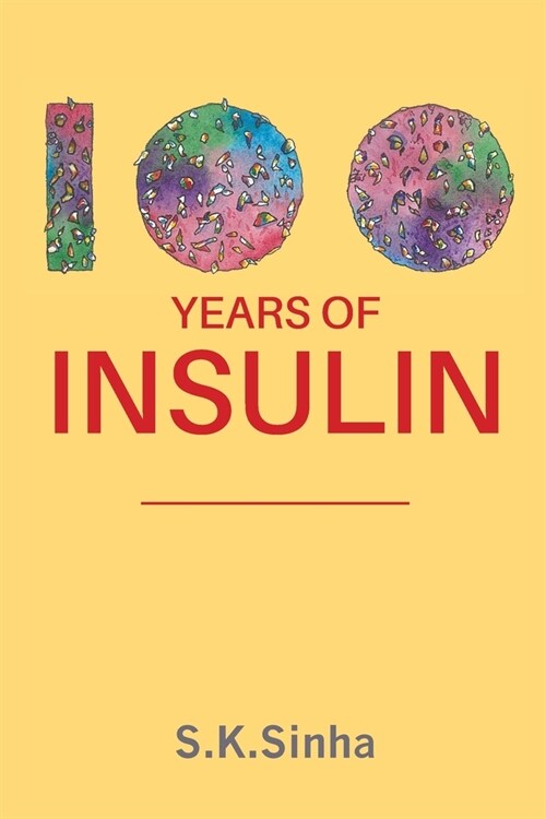 100 Years of Insulin (Paperback)