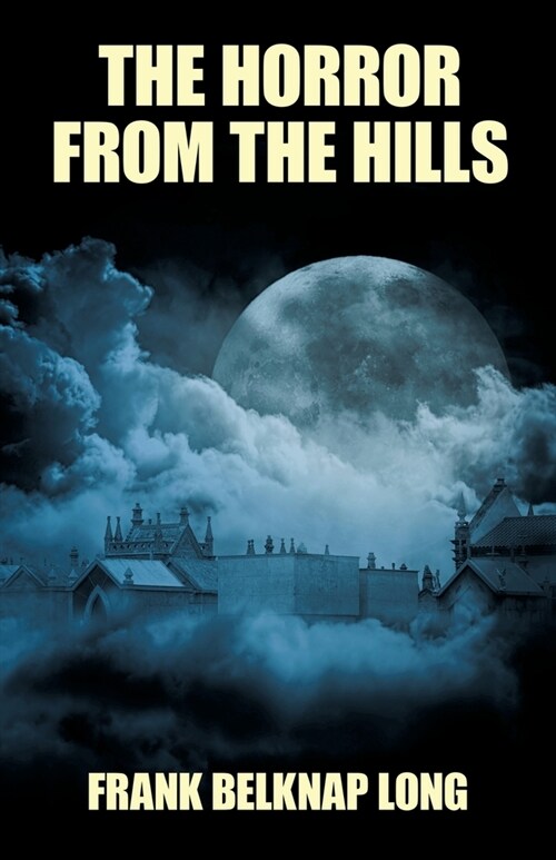 The Horror from the Hills (Paperback)