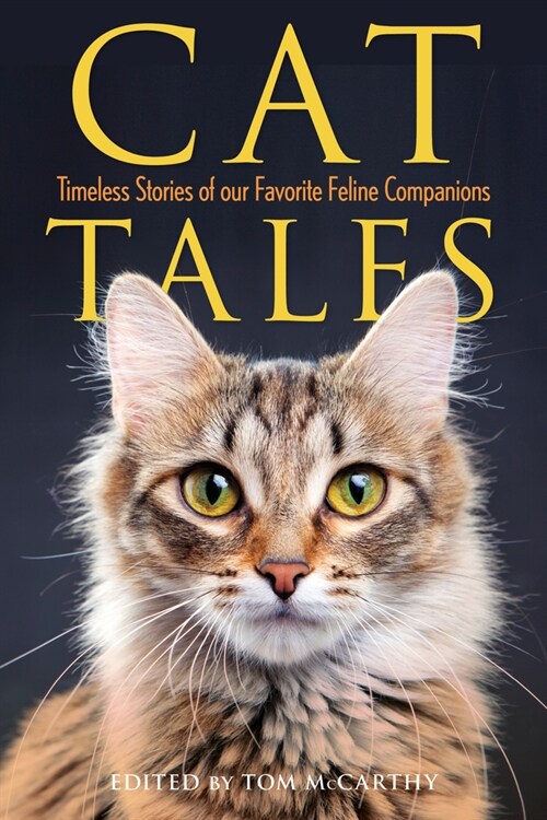 Cat Tales: Timeless Stories of Our Favorite Feline Companions (Paperback)