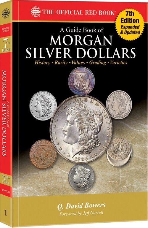 A Morgan Silver Dollars: History, Rarity, Values, Grading, Varieties (Paperback, 7)