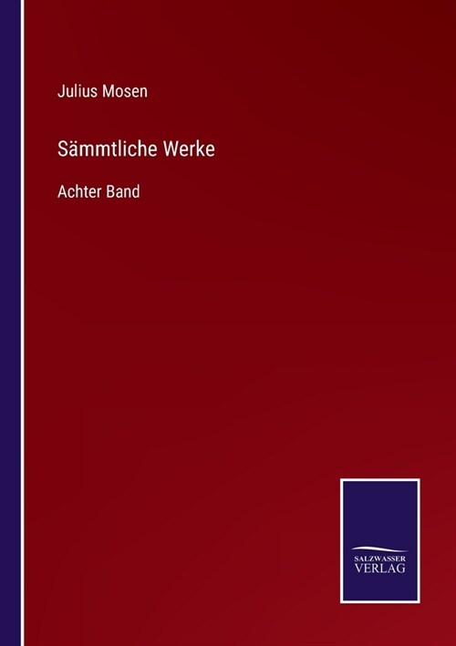 S?mtliche Werke: Achter Band (Paperback)