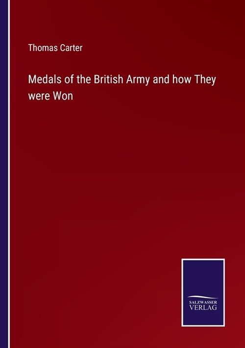 Medals of the British Army and how They were Won (Paperback)