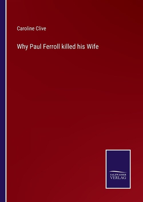 Why Paul Ferroll killed his Wife (Paperback)