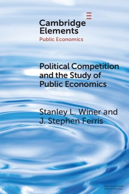 Political Competition and the Study of Public Economics (Paperback)