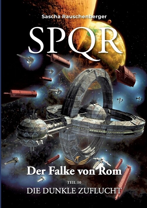 SPQR - Der Falke von Rom: Teil 10 - Die dunkle Zukunft (Paperback)