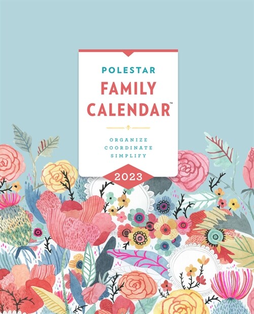 Polestar Family Calendar 2023: Organize - Coordinate - Simplify (Other)