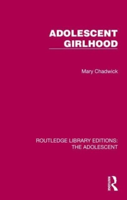 Adolescent Girlhood (Hardcover)