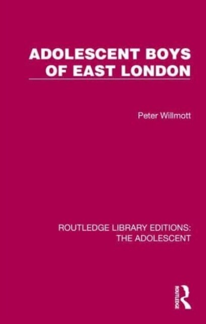 Adolescent Boys of East London (Hardcover)
