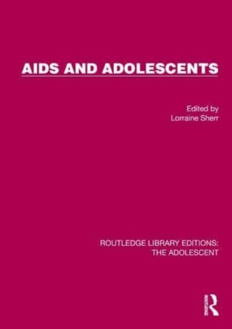 AIDS and Adolescents (Hardcover)