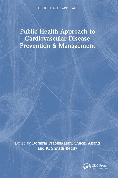 Public Health Approach to Cardiovascular Disease Prevention & Management (Hardcover)