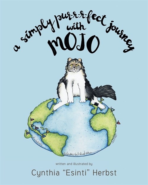 A Simply Pur-r-r-fect Journey with Mojo (Paperback)