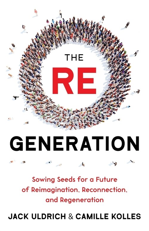 The RE Generation (Paperback)