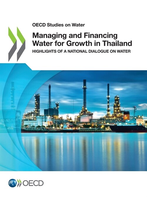 Managing and Financing Water for Growth in Thailand (Paperback)