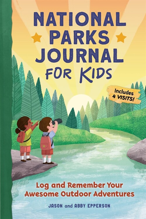 National Parks Journal for Kids: Log and Remember Your Awesome Outdoor Adventures (Paperback)