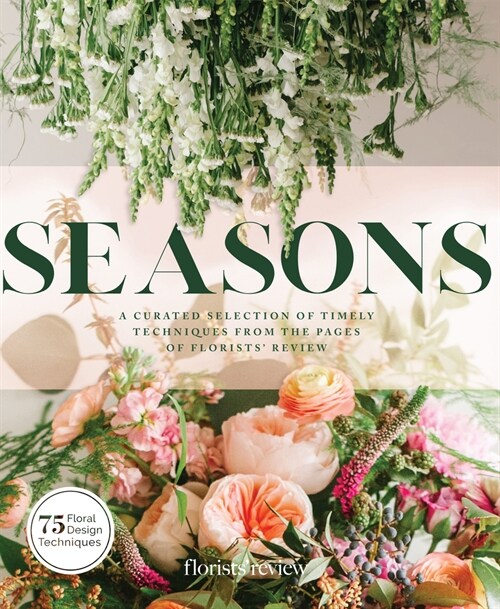 Seasons: A Curated Selection of Timely Techniques (Paperback)