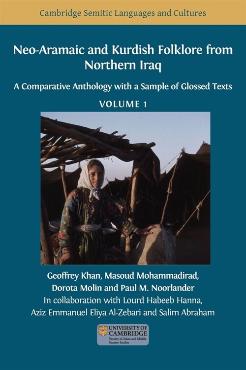 Neo-Aramaic and Kurdish Folklore from Northern Iraq: A Comparative Anthology with a Sample of Glossed Texts, Volume 1 (Paperback)