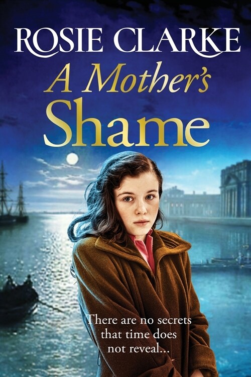 A Mothers Shame : A gritty, standalone historical saga from bestseller Rosie Clarke for 2022 (Paperback, Large type / large print ed)