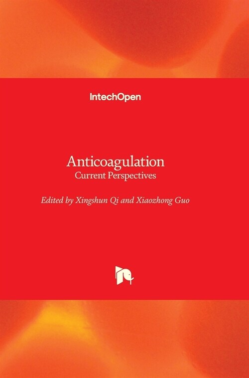 Anticoagulation : Current Perspectives (Hardcover)