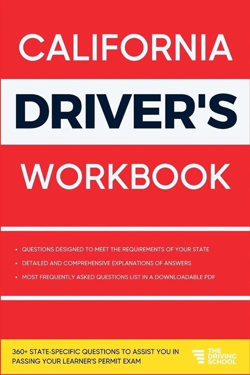 California Drivers Workbook: 360+ State-Specific Questions to Assist You in Passing Your Learners Permit Exam (Paperback)