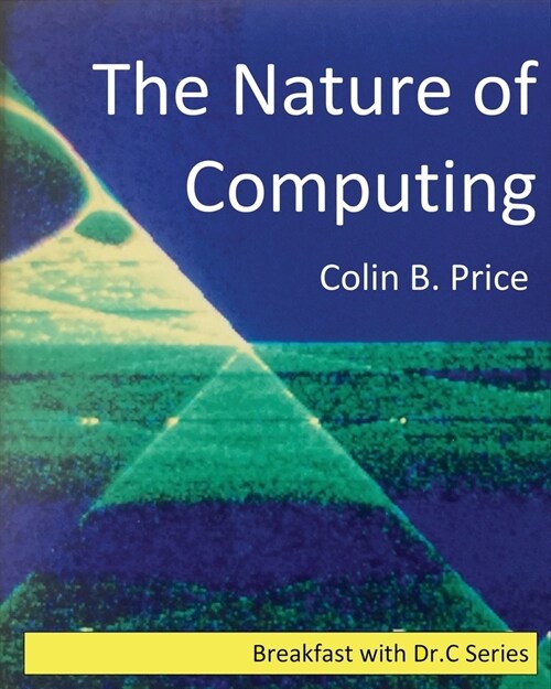 The Nature of Computing (Paperback)