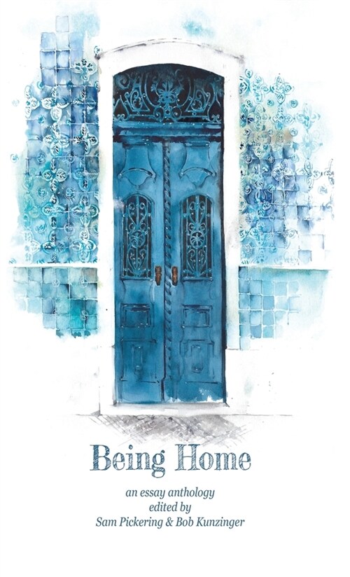 Being Home: An Anthology (Hardcover)