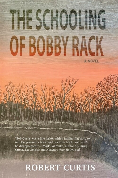 The Schooling of Bobby Rack (Paperback)