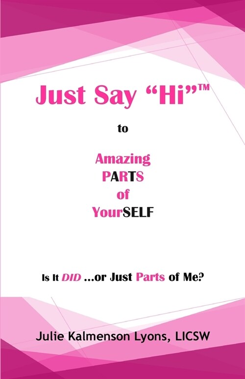 Just Say Hi to Amazing Parts of Yourself (Paperback)