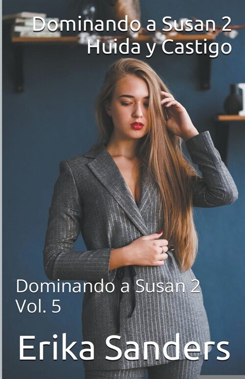 Dominando a Susan 2. Huida y Castigo (Paperback)