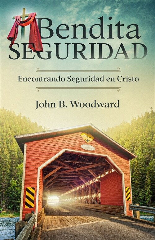 Bendita Seguridad: Encontrando Seguridad en Cristo (Paperback)