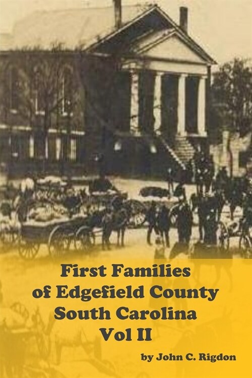 First Families Of Edgefield County, South Carolina Volume 2 (Paperback)
