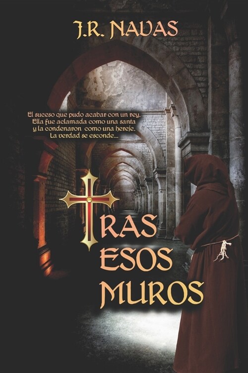 Tras Esos Muros: Un thriller hist?ico inspirado en hechos reales. (Paperback)