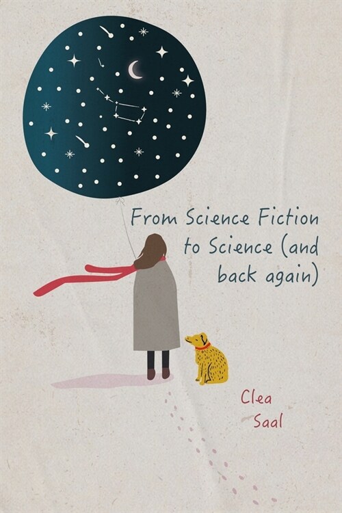 From Science Fiction to Science (and back again) (Paperback)