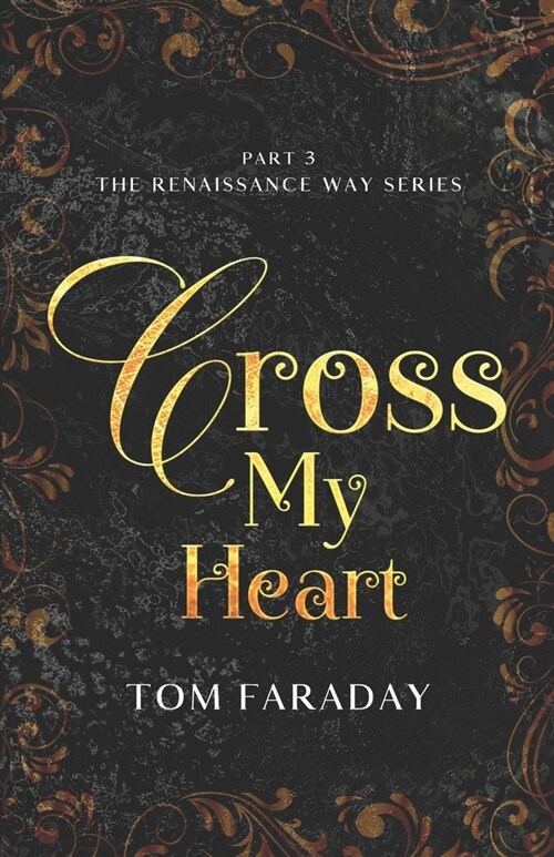 The Renaissance Way Series: Cross My Heart (Paperback)