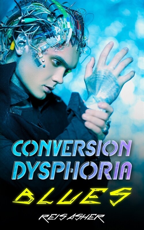 Conversion Dysphoria Blues (Paperback)