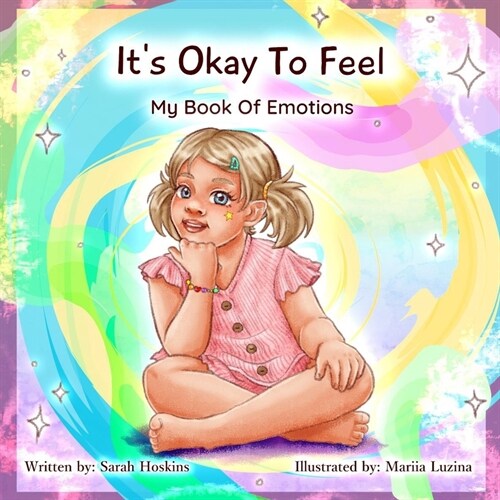 Its Ok To Feel: My Book Of Emotions (Paperback)