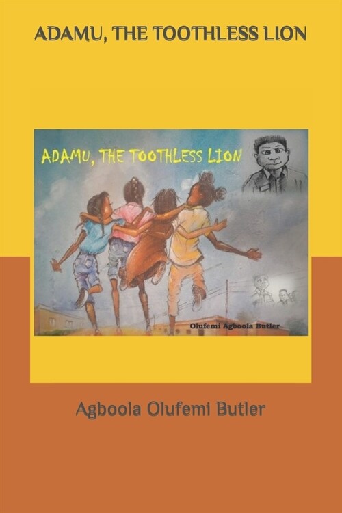 Adamu, the toothless lion (Paperback)