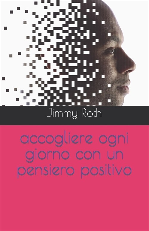 accogliere ogni giorno con un pensiero positivo (Paperback)