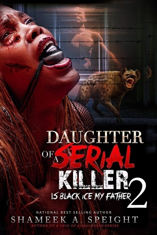 Daughter of a Serial Killer 2: Is Black Ice My Father (Paperback)