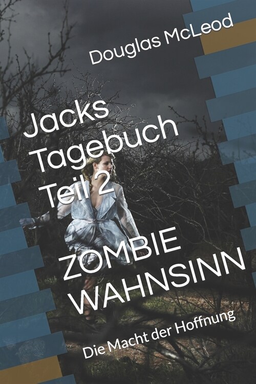 Jacks Tagebuch Teil 2: Zombie Wahn (Paperback)