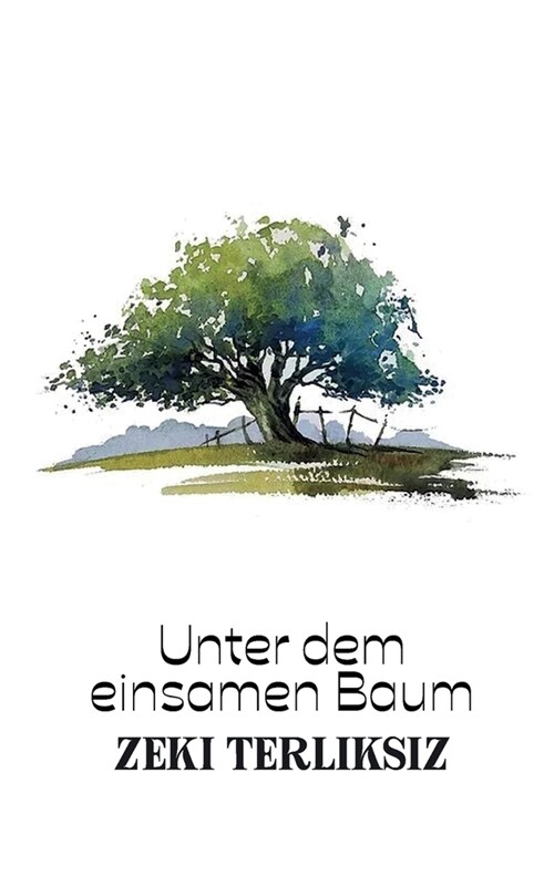 Unter dem einsamen Baum (Paperback)